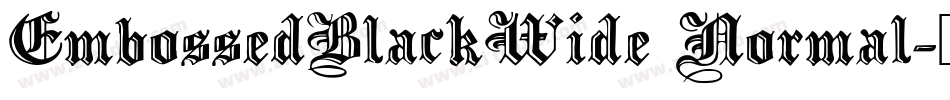 EmbossedBlackWide Normal字体转换